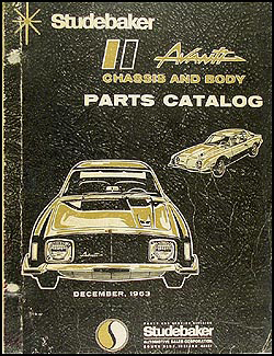 1963-1964 Studebaker Avanti Original Parts Catalog with illustrations