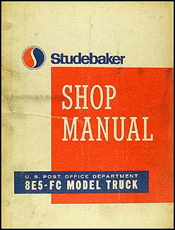1963-1965 Studebaker 8E5-FC Postal Zip Van Repair Manual Original 