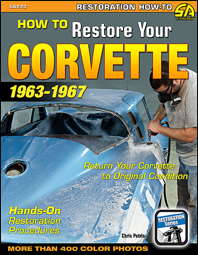 1963-1967 How to Restore Your Corvette