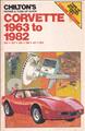 Chilton's Repair and Tune-Up Guide: Corvette 1963 to 1982; 305-327-350-396-427-454