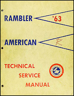1963 AMC Rambler American Shop Manual Original 