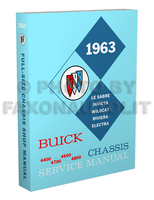1963 Buick Service Manual Reprint Le Sabre Invicta Wildcat Riviera Electra