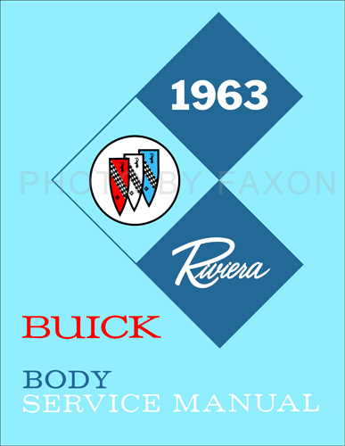 1963 Buick Riviera Body Repair Manual Reprint 