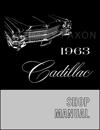 1963 Cadillac Shop Manual Reprint -- All Models
