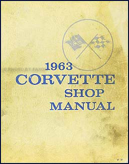 1963 Corvette Shop Manual Original