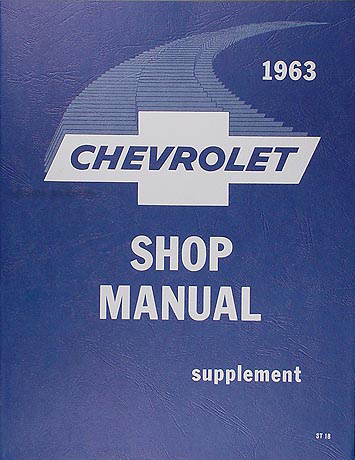 1963 Chevy Repair Shop Manual Reprint Supplement Biscayne Bel Air Impala and Wagons