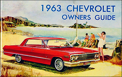 1963 Chevrolet Car Reprint Owner Manual Impala, SS, Biscayne, Bel Air