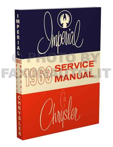 1963 Chrysler and Imperial Shop Manual Reprint 
