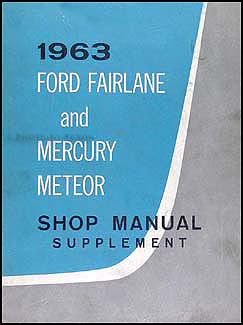 1963 Fairlane & Meteor Supplement Shop Manual Original 
