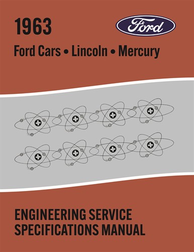 1963 Ford Car Lincoln Mercury Engineering Service Specifications Manual Reprint