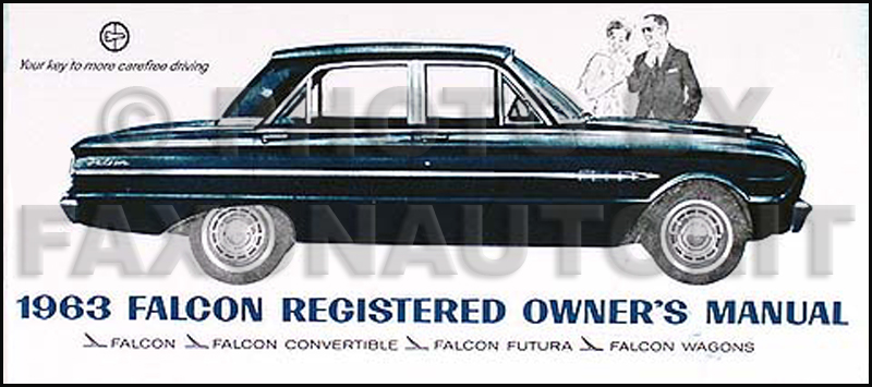 1963 Ford Falcon, Sprint, & Ranchero Owner's Manual Reprint