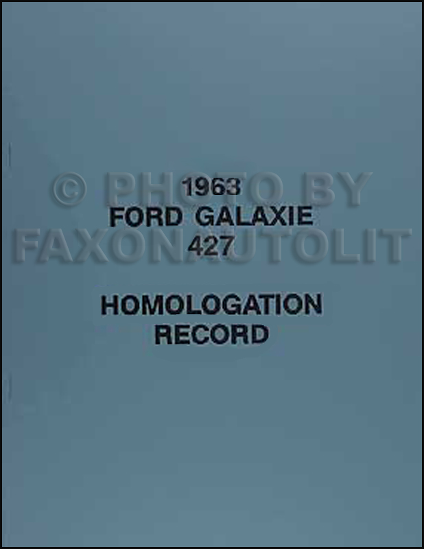 1963 Ford Galaxie 427 Racing Parts Info Homologation Record Reprint