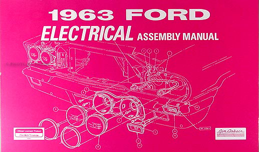 1963 Ford Galaxie & 500 Electrical Assembly Manual Reprint