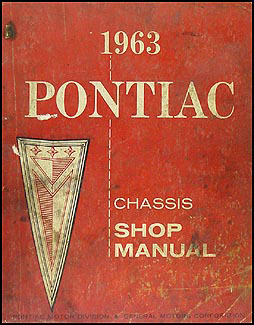 1963 Pontiac Shop Manual Original -- Catalina, Star Chief, Bonneville, Grand Prix, etc.