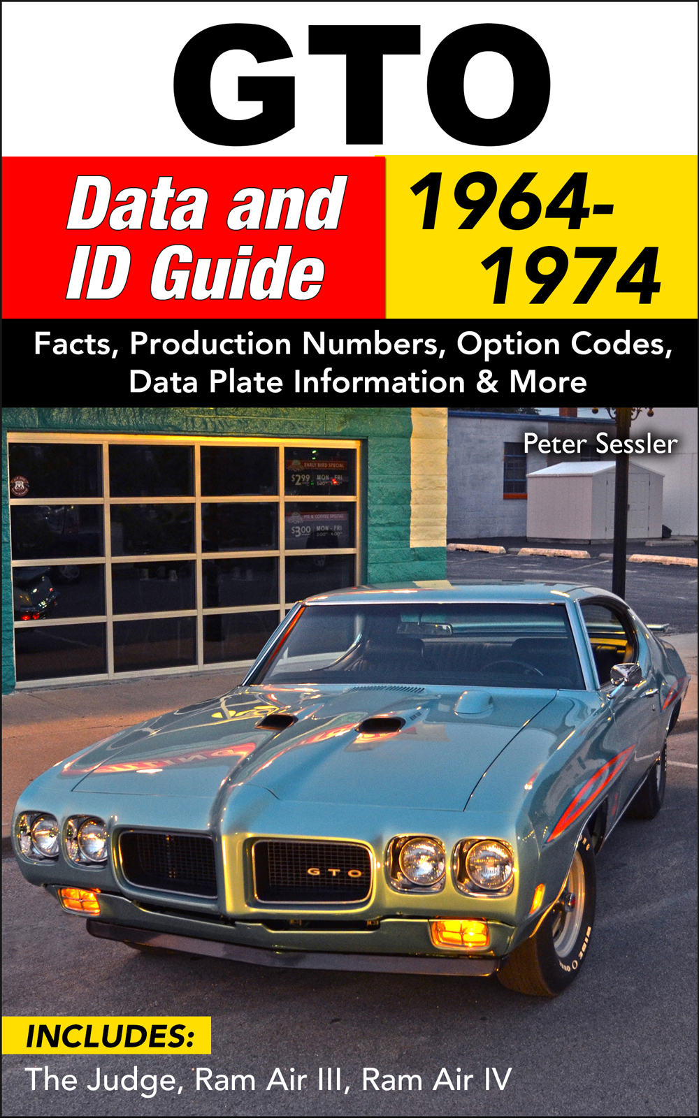 1964-1974 Pontiac GTO Data and ID Guide