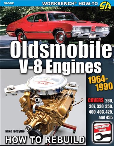 How To Rebuild 1964-1990 Oldsmobile V-8 Engines
