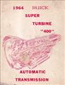 1964 Buick Wildcat, Riviera and LeSabre Automatic Transmission Repair Shop Manual Original
