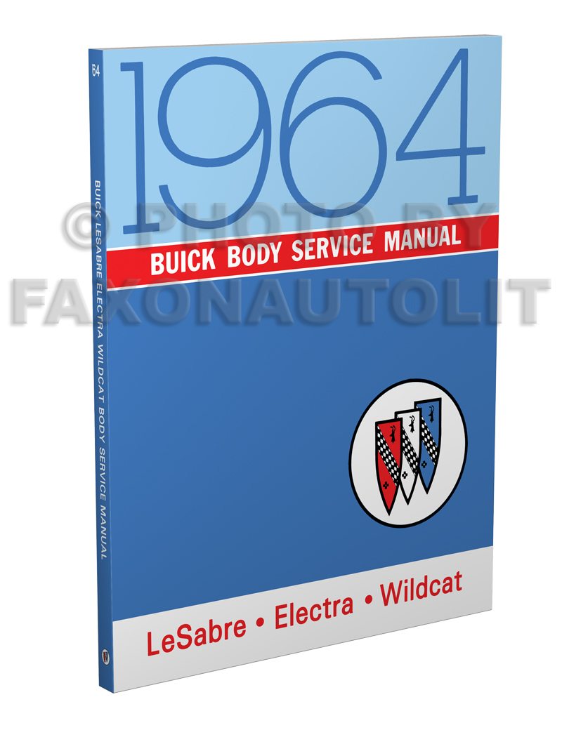 1964 Buick CD Shop Manual Body Repair Riviera LeSabre Electra Wildcat Service 