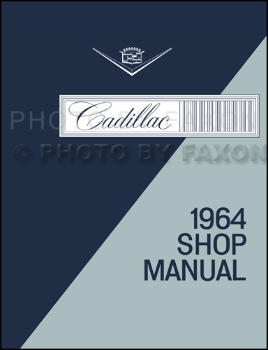 1964 Cadillac Shop Manual Reprint -- All Models