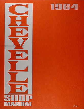 1964 Chevelle and El Camino Shop Manual Reprint