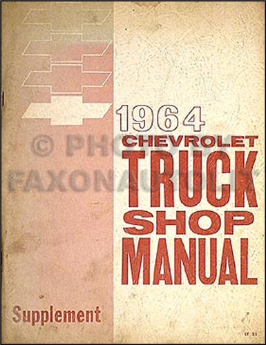 1964 Chevrolet Pickup Truck Shop Manual Original Supplement Chevy