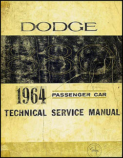 1964 Dodge Shop Manual Original -- 880 & Custom 880