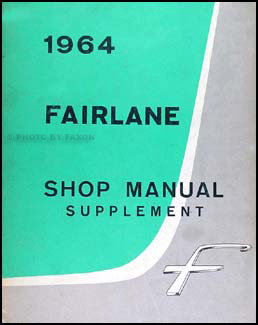 1964 Ford Fairlane Supplement Shop Manual Original 