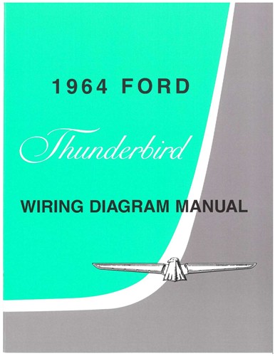 1964 Ford Thunderbird Wiring Diagram Manual Reprint