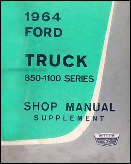 1964 Ford Heavy Truck 850-1100 Shop Manual Original Supplement