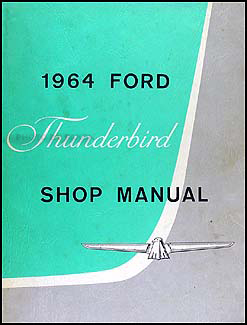 1964 Ford Thunderbird Repair Manual Original
