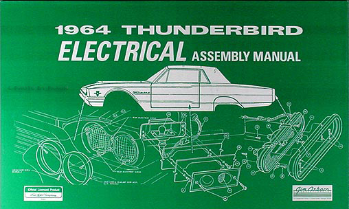 1964 Ford Thunderbird Electrical Assembly Manual Reprint
