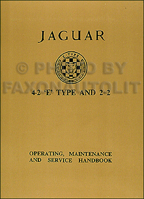 1965-1967 Jaguar 4.2 ‘E' Type & 2+2 Owner's Manual Reprint