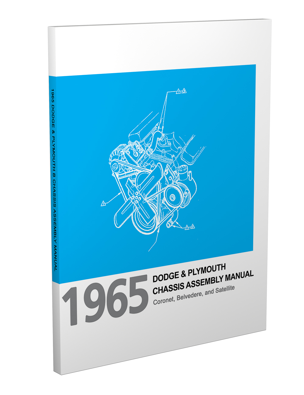 1965 B Chassis Assembly Manual Reprint Dodge Coronet Plymouth Belvedere Satellite 