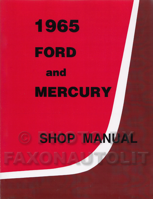 1965 Ford Galaxie & Mercury Shop Manual Reprint