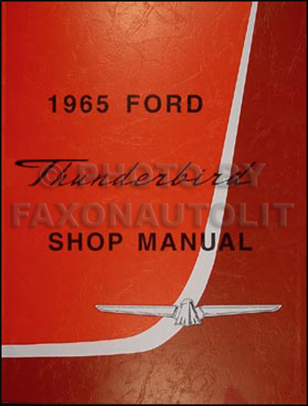 1965 Ford Thunderbird T-Bird Shop Manual Reprint