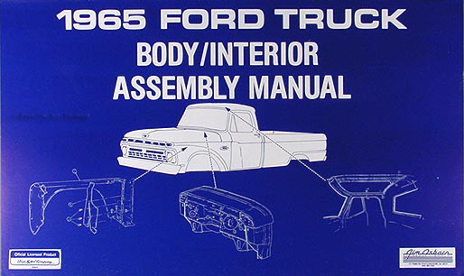 1965 Ford Pickup Truck Reprint Body & Interior Assembly Manual