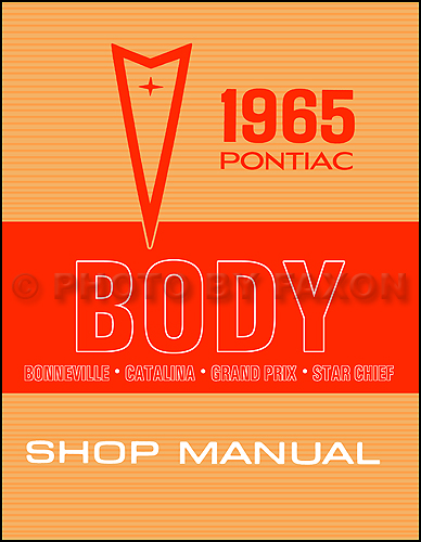 1965 Pontiac Body Repair Shop Manual Reprint Bonneville Catalina Grand Prix Star Chief
