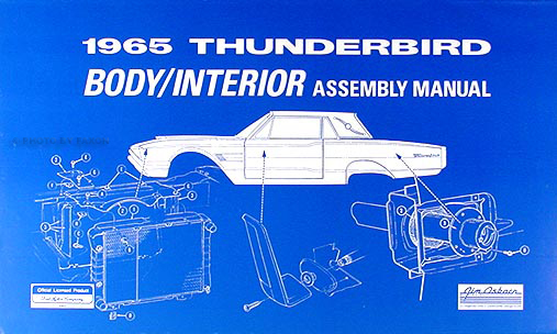 1965 Ford Thunderbird Body & Interior Assembly Manual Reprint