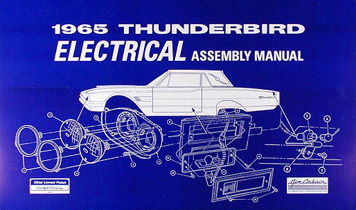 1965 Thunderbird Electrical Assembly Manual Reprint