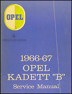 1966-1967 Opel Kadett "B" Repair Manual Original 
