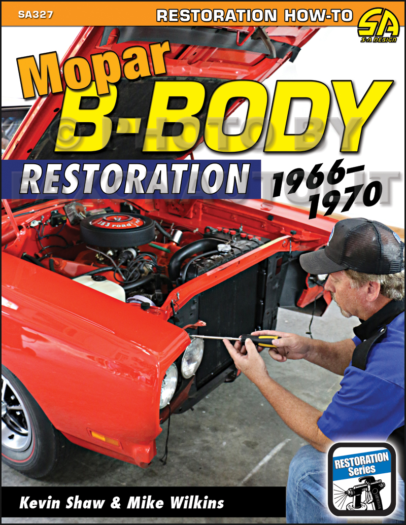 1966-1970 Mopar B-Body Restoration Guide