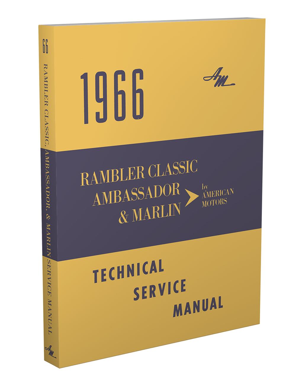 1966 Rambler Classic Ambassador and Marlin Shop Manual Original 