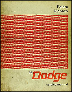 1966 Dodge Polara & Monaco Shop Manual Original