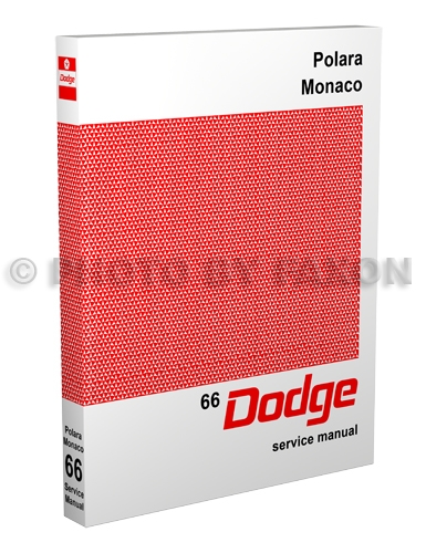 1966 Dodge Polara & Monaco Shop Manual Reprint 