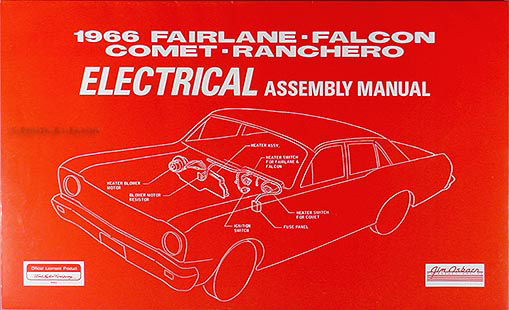 1966 Electrical Assembly Manual - Fairlane/Falcon/Ranchero/Comet/Caliente/Cyclone