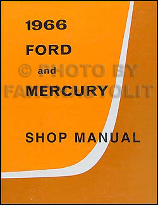 1966 Ford Galaxie Mercury Repair Shop Manual Reprint Monterey Montclair Parklane