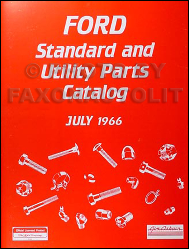 1966 Ford Nuts and Bolts Reprint Standard Parts Catalog