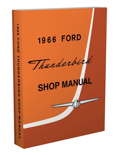 1966 Ford Thunderbird Shop Manual Reprint