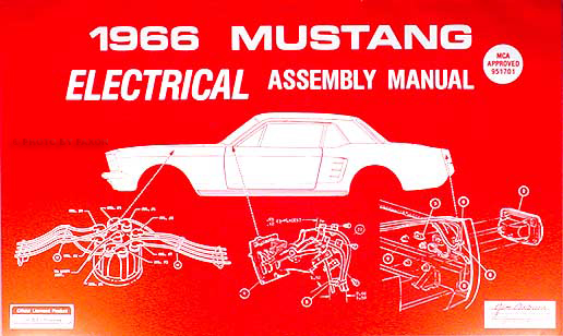 1966 Ford Mustang Electrical Assembly Manual Reprint