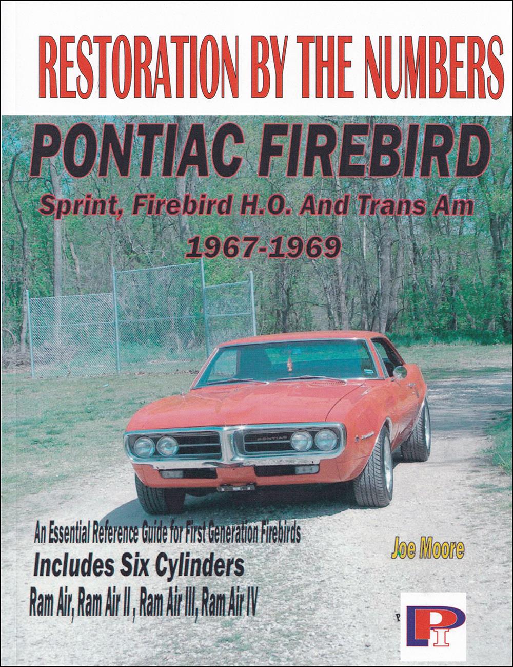 1967-1969 Pontiac Trans Am and Firebird Restoration Guide